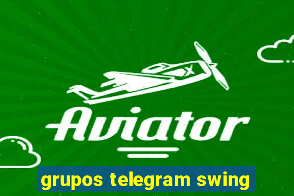 grupos telegram swing